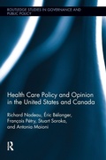 Cover: Health Care Policy and Opinion in the United States and Canada - Routledge