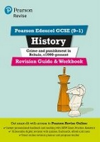 Enlarge image Cover: Pearson REVISE Edexcel GCSE History Crime and Punishment Revision Guide and Workbook incl. online revision and quizzes - for 2026, 2027 exams - Pearson Education Limited