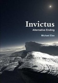 Cover: Invictus Alternative Ending - Lulu.com