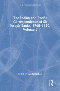 Abbildung von: The Indian and Pacific Correspondence of Sir Joseph Banks, 1768-1820, Volume 3 - Routledge