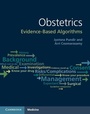 Cover: Obstetrics: Evidence-based Algorithms - Cambridge University Press