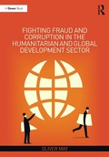 Cover: Fighting Fraud and Corruption in the Humanitarian and Global Development Sector - Routledge