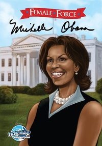 Enlarge image Cover: Female Force: Michelle Obama - Aardvark Global Publishing Company
