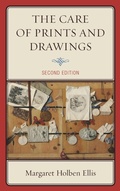 Cover: The Care of Prints and Drawings - Rowman & Littlefield Publishers