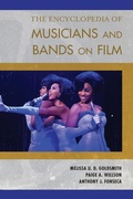 Cover: The Encyclopedia of Musicians and Bands on Film - Rowman & Littlefield Publishers