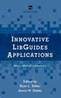 Cover: Innovative LibGuides Applications - Rowman & Littlefield Publishers