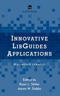 Cover: Innovative LibGuides Applications - Rowman & Littlefield Publishers