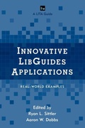 Cover: Innovative LibGuides Applications - Rowman & Littlefield Publishers