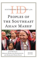 Cover: Historical Dictionary of the Peoples of the Southeast Asian Massif - Rowman & Littlefield Publishers