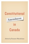 Cover: Constitutional Amendment in Canada - University of Toronto Press