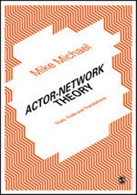 Enlarge image Cover: Actor-Network Theory - SAGE Publications Ltd