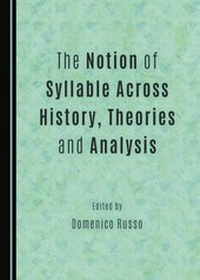 Abbildung von: The Notion of Syllable Across History, Theories and Analysis - Cambridge Scholars Publishing