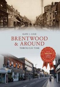Abbildung von: Brentwood and Around Through Time - Amberley Publishing