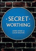 Cover: Secret Worthing - Amberley Publishing