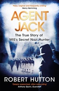Cover: Agent Jack: The True Story of MI5's Secret Nazi Hunter - Weidenfeld & Nicolson