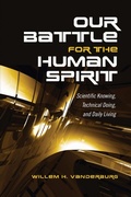Cover: Our Battle for the Human Spirit - University of Toronto Press