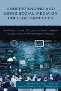 Cover: Understanding and Using Social Media on College Campuses - Rowman & Littlefield Publishers