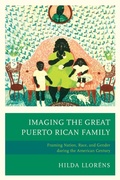 Cover: Imaging The Great Puerto Rican Family - Lexington Books