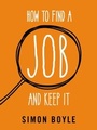 Cover: How to Find a Job and Keep It - Ebury Digital