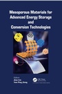 Cover: Mesoporous Materials for Advanced Energy Storage and Conversion Technologies - CRC Press