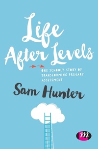 Enlarge image Cover: Life After Levels - Learning Matters Ltd