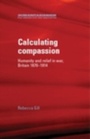 Cover: Calculating Compassion - Manchester University Press