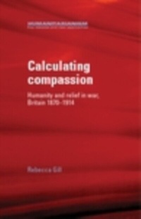 Enlarge image Cover: Calculating Compassion - Manchester University Press