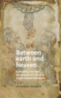 Enlarge image Cover: Between Earth and Heaven - Manchester University Press