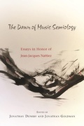 Cover: The Dawn of Music Semiology - University of Rochester Press