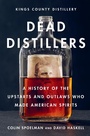 Cover: Dead Distillers - Abrams Image