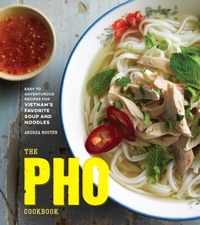 Abbildung von: The Pho Cookbook - Ten Speed Press