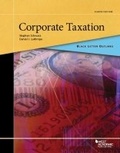 Cover: Black Letter Outline on Corporate Taxation - LEG Inc. (dba West Academic Publishing