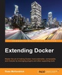 Cover: Extending Docker - Packt Publishing