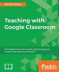Cover: Teaching with Google Classroom - Packt Publishing