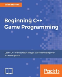 Enlarge image Cover: Beginning C++ Game Programming - Packt Publishing