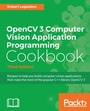 Cover: OpenCV 3 Computer Vision Application Programming Cookbook - Packt Publishing