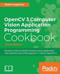 Cover: OpenCV 3 Computer Vision Application Programming Cookbook - Third Edition - Packt Publishing
