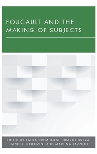 Enlarge image Cover: Foucault and the Making of Subjects - Rowman & Littlefield International
