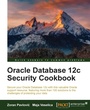Cover: Oracle Database 12c Security Cookbook - Packt Publishing