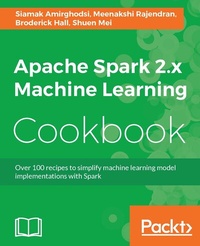 Enlarge image Cover: Apache Spark 2.x Machine Learning Cookbook - Packt Publishing