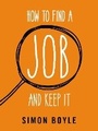 Cover: How to Find a Job and Keep It - Ebury Press