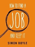 Cover: How to Find a Job and Keep It - Ebury Press
