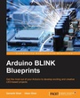 Cover: Arduino BLINK Blueprints - Packt Publishing