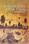 Cover: A Good Idea at the Time - Austin Macauley Publishers