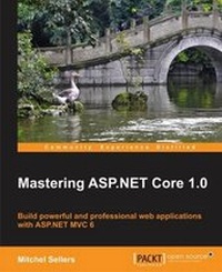 Enlarge image Cover: Mastering ASP.NET Core 1.0 - Packt Publishing