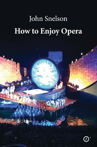 Enlarge image Cover: How to Enjoy Opera - Oberon Books Ltd