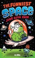 Cover: The Funniest Space Joke Book Ever - Andersen Press Ltd