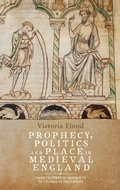 Cover: Prophecy, Politics and Place in Medieval England - D.S. Brewer