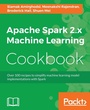 Cover: Apache Spark 2.x Machine Learning Cookbook - Packt Publishing