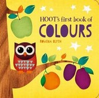 Enlarge image Cover: Hoot's First Book of Colours - Fourth Wall Publishing